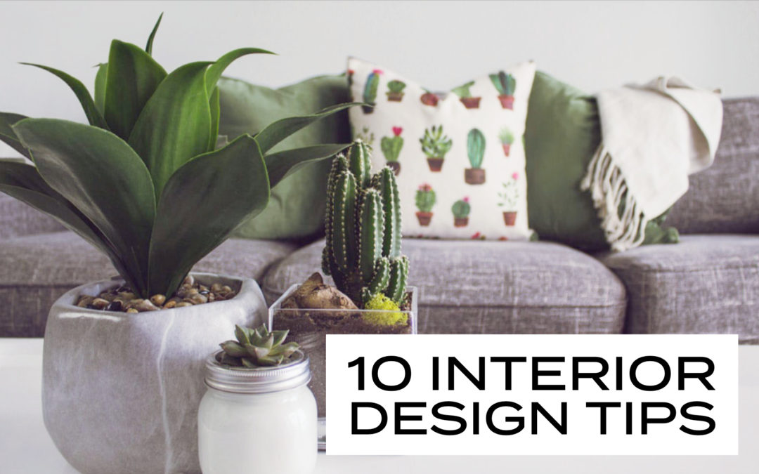 10 Interior Design Tips For Your New Home